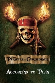 According to Plan The Making of Pirates of the Caribbean Dead Mans Chest' Poster