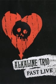 Alkaline Trio Past Live' Poster