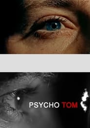 Psycho Tom' Poster