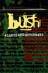 Bush Alleys and Motorways' Poster