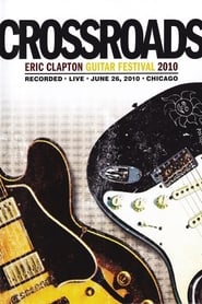 Eric Claptons Crossroads Guitar Festival 2010' Poster