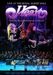 Heart  Live at the Royal Albert Hall with The Royal Philharmonic Orchestra' Poster