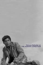 Tatsuya Nakadai on The Human Condition' Poster