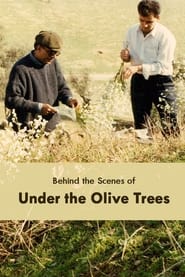 Behind the Scenes of Under the Olive Trees' Poster