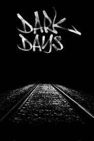Dark Days' Poster