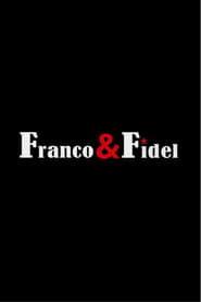 Franco and Fidel A Strange Friendship' Poster