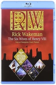 Rick Wakeman The Six Wives of Henry VIII Live at Hampton Court Palace' Poster