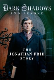 Streaming sources forDark Shadows and Beyond The Jonathan Frid Story