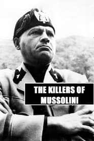 The Killers of Mussolini' Poster