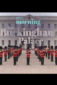 This Morning  From Buckingham Palace' Poster