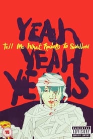 Yeah Yeah Yeahs Tell Me What Rockers to Swallow' Poster