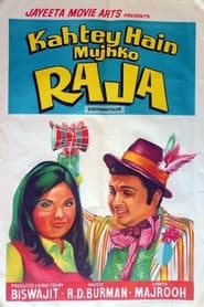 Kahtey Hain Mujhko Raja' Poster