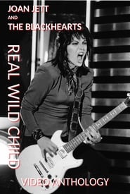 Joan Jett and The Blackhearts Real Wild Child  Video Anthology' Poster