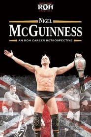 ROH Nigel McGuinness  An ROH Career Retrospective' Poster