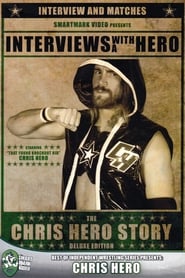 Interviews with a Hero The Chris Hero Story' Poster