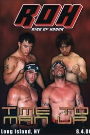 ROH Time To Man Up' Poster