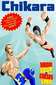 Chikara Showdown in CrisisLand' Poster