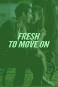 Fresh To Move On' Poster