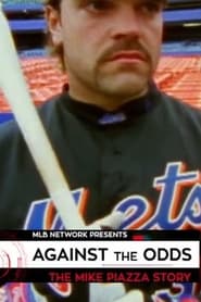 Against the Odds The Mike Piazza Story' Poster