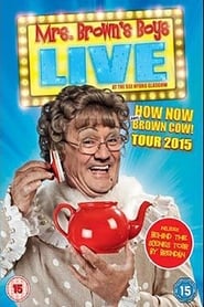 Mrs Browns Boys Live Tour How Now Mrs Brown Cow' Poster