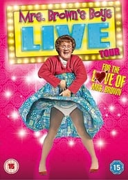 Mrs Browns Boys Live Tour For the Love of Mrs Brown' Poster