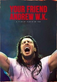 Your Friend Andrew WK' Poster