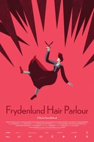 Frydenlund Hair Parlour' Poster