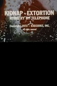 Kidnap  Extortion Robbery By Telephone' Poster