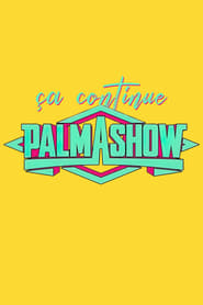 Palmashow a continue' Poster