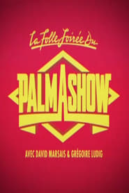 La Folle Soire du Palmashow' Poster