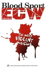 ECW Bloodsport  The Most Violent Matches' Poster