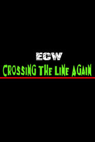 ECW Crossing The Line Again' Poster