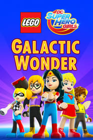 LEGO DC Super Hero Girls Galactic Wonder' Poster