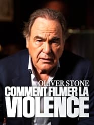 Oliver Stone  comment filmer la violence' Poster