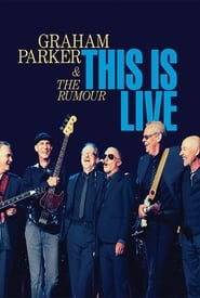 Graham Parker  The Rumour This Is Live' Poster