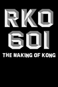 RKO Production 601 The Making of Kong the Eighth Wonder of the World' Poster