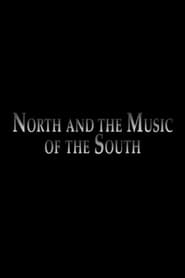 North and the Music of the South' Poster