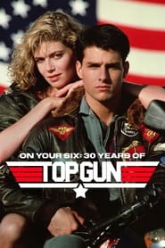 On Your Six Thirty Years of Top Gun' Poster