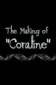 Coraline The Making of Coraline' Poster