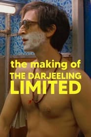 The Making of The Darjeeling Limited' Poster