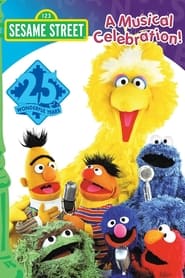 Sesame Street 25 Wonderful Years A Musical Celebration' Poster