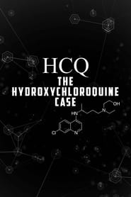 HCQ The Hydroxychloroquine Case' Poster