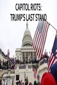 Capitol Riots Trumps Last stand' Poster