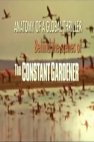 Anatomy of a Global Thriller Behind the Scenes of The Constant Gardener' Poster