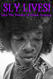 SLY LIVES aka The Burden of Black Genius' Poster