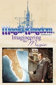 Magic Kingdom Imagineering the Magic' Poster