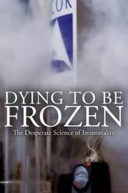 Dying to be Frozen' Poster