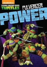 Teenage Mutant Ninja Turtles Pulverizer Power' Poster