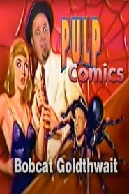 Bobcat Goldthwait Comedy Central Pulp Comics' Poster