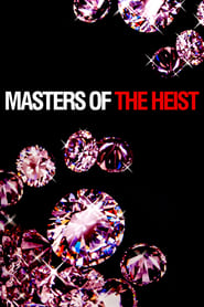 Masters of the Heist' Poster